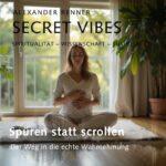 spüren statt scrollen